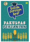 Kuliah jurusan apa? Fakultas Pertanian