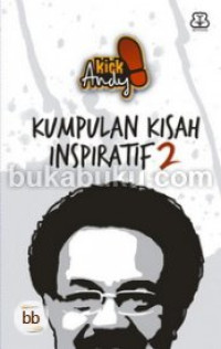 Image of Kick Andy: Kumpulan kisah inspiratif 2