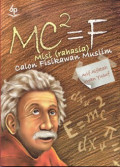 MC2 = F Misi (rahasia) calon fisikiwan muslim