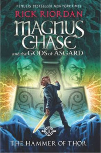 Image of Magnus Chase and the Gods of Asgards: The Hammer of Thor