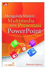 Image of Mengolah materi multimedia untuk presentasi PowerPoint