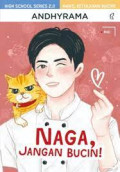 Naga, jangan bucin!