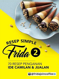 Image of Resep simple Frida 2: 70+ Resep penganan ide camilan & jualan