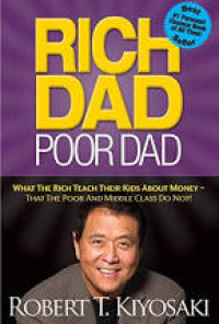 Image of Rich dad poor dad: Apa yang diajarkan orang kaya kepada anak-anek mereka tentang uang - yang tidak diajarkan oleh orang miskin dan kelas menengah