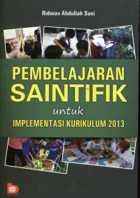 Image of Pembelajaran saintifik untuk implementasi kurikulum 2013