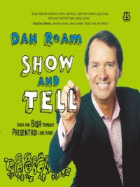 Image of Show and Tell: Siapa pun Bisa Membuat Presentasi Luar Biasa
