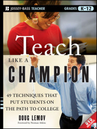 Image of Teach like a champion: 49 techniques that put students on the path to college