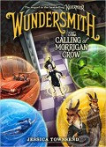 Wundersmith, the Calling of Morrigan crow