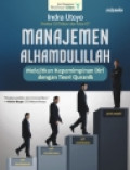 Manajemen alhamdulillah: Melejitkan kepemimpinan diri dengan teori Quranik