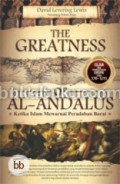 The greatness of Al-Andalus: Ketika Islam mewarnai peradaban barat