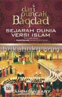Image of Dari Puncak Bagdad: Sejarah Dunia versi Islam