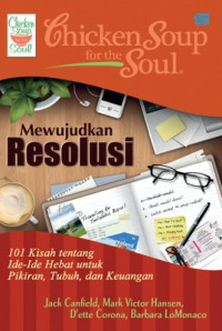 Image of Chicken soup for the soul: Mewujudkan resolusi