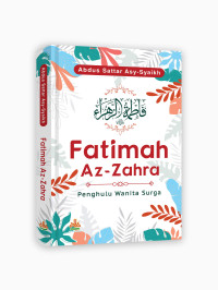 Image of Fatimah Az-Zahra: Penghulu wanita surga
