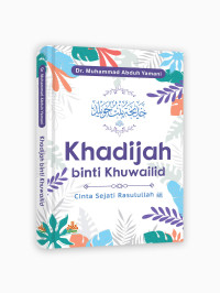 Image of Khadijah binti Khuwailid: Cinta sejati Rasulullah SAW