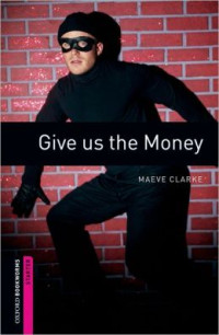Image of Give us the money