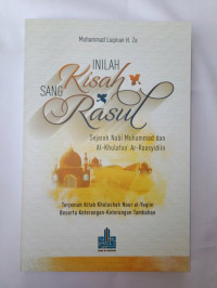 Image of Inilah kisah Rasul: Sejarah Nabi Muhammad dan Al-khulafaa Ar Raasyidin