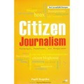 Citizen journalism: Pandangan, pemahaman dan pengalaman