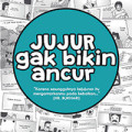 Jujur gak bikin ancur