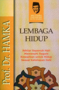 Lembaga hidup: Ikhtiar sepenuh hati memenuhi ragam kewajiban untuk hidup sesuai ketetatpan Ilahi