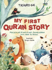 Image of My first Qur'an story: menjelajah kiah-kisah menakjubkan para Nabi dan Rasul