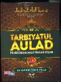 Image of Tarbiyatul aulad: Pendidikan anak dalam Islam